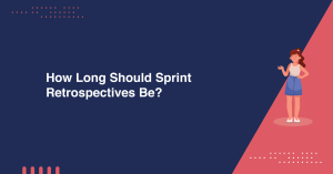 Image 1 of How Long Should Sprint Retrospectives Be?